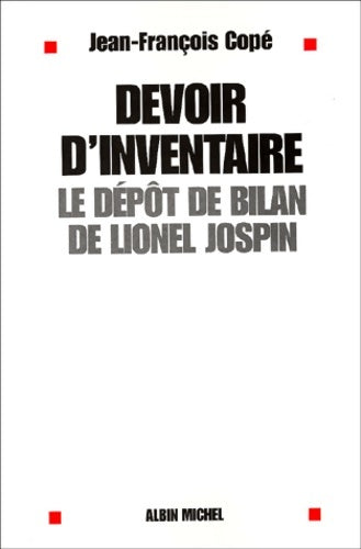 Livrenpoche : Devoir d'inventaire : Le Dépôt de bilan de Lionel Jospin - Jean-François Copé - Livre
