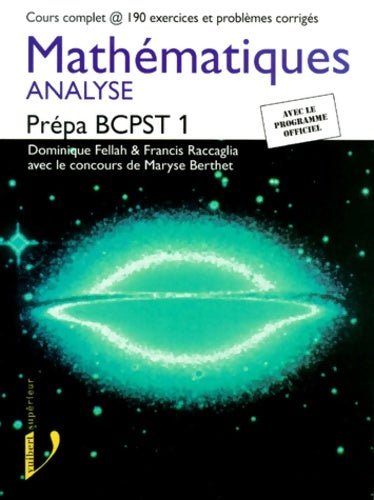Livrenpoche : Mathématiques Prépa PCPST 1 : Analyse - Dominique Fellah - Livre
