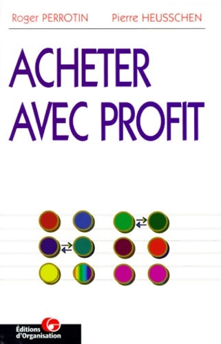 Livrenpoche : Acheter avec profit 2e édition - Roger Perrotin - Livre