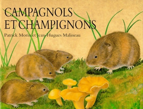 Livrenpoche : campagnols et champignons - Morin Patrick - Livre