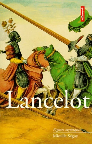 Livrenpoche : Lancelot - Mireille Séguy - Livre