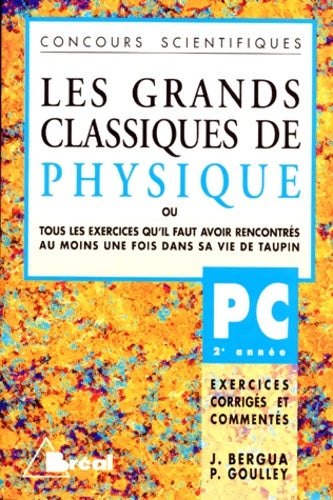 Livrenpoche : Les Grands Classiques de Physique PC - 2e année - Jean Bergua - Livre