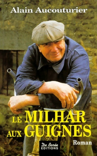 Livrenpoche : Le Milhar aux Guignes - Alain Aucouturier - Livre