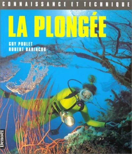 Livrenpoche : La plongée - Robert Barincou - Livre