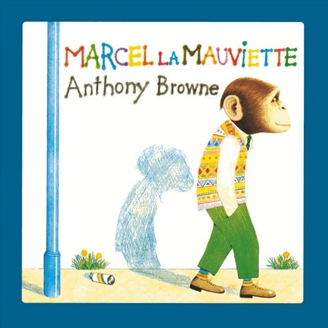 Livrenpoche : Marcel la mauviette - Anthony Browne - Livre