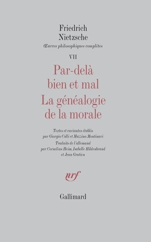 Livrenpoche : ?uvres philosophiques complètes VII : Par-delà bien et mal - La Généalogie de la morale - Friedrich Nietzsche - Livre