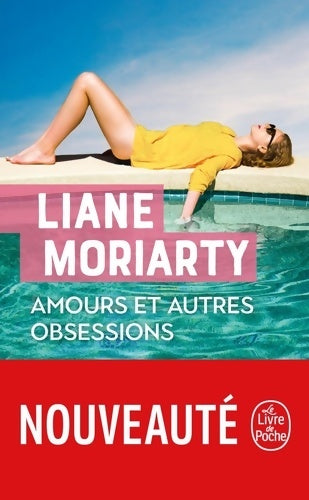 Livrenpoche : Amours et autres obsessions - Liane Moriarty - Livre
