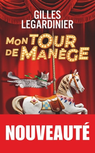 Livrenpoche : Mon tour de manège - Gilles Legardinier - Livre