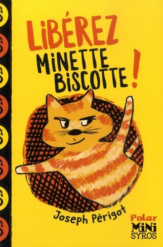 Livrenpoche : Libérez Minette-Biscotte ! - Joseph Périgot - Livre