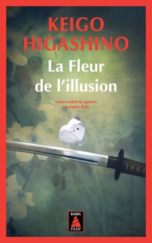 Livrenpoche : La fleur de l'illusion - Keigo Higashino - Livre