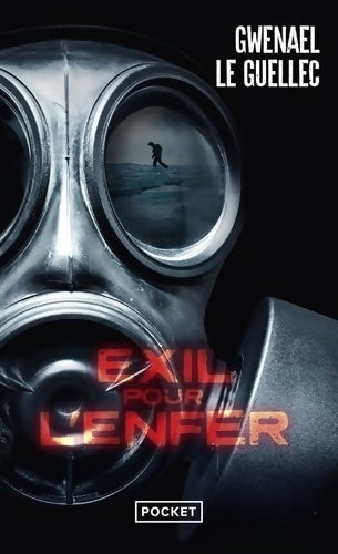 Livrenpoche : Exil pour l'enfer - Gwenael Le Guellec - Livre