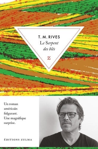 Livrenpoche : Le serpent des blés - T. M. Rives - Livre