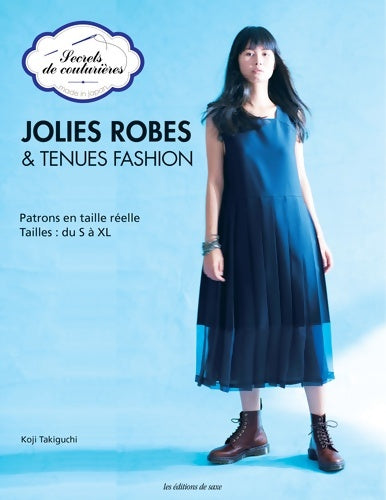 Livrenpoche : JOLIES ROBES&TENUES FASHION - Koji Takiguchi - Livre