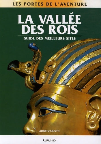Livrenpoche : La Vallée des Rois : Les Nécropoles et les Temples de Thèbes - Alberto Siliotti - Livre