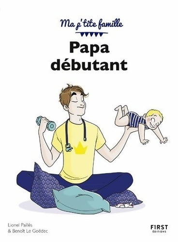 Livrenpoche : Papa débutant 10e - Benoît Le Goëdec - Livre