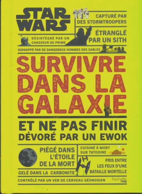 Livrenpoche : Survivre dans la galaxie star wars : Et ne pas finir dévoré par un ewok - Christian Blauvelt - Livre