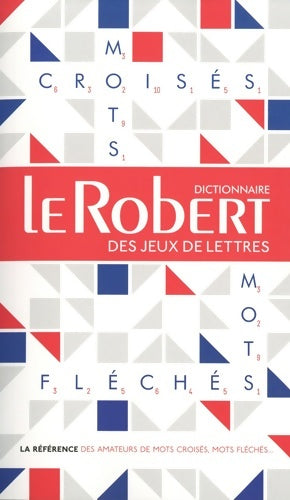 Livrenpoche : Le Robert des Jeux de Lettres Poche - Dictionnaire de mots croisés mots fléchés : Poche relié - Collectif - Livre