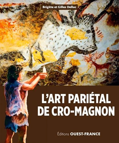 Livrenpoche : L'art pariétal de Cro-Magnon - Brigitte Delluc - Livre