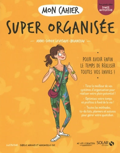 Livrenpoche : Mon cahier Super organisée new - Anne-Sophie Brianceau - Livre
