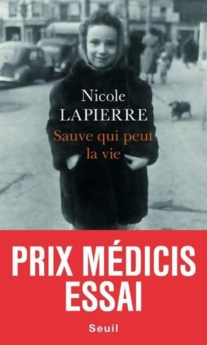 Livrenpoche : Sauve qui peut la vie - Prix Médicis essai 2015 - Nicole Lapierre - Livre