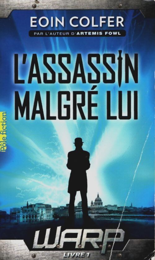 Livrenpoche : W. A. R. P. - livre 1 - l'assassin malgré lui - Eoin Colfer - Livre