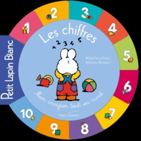 Livrenpoche : Les chiffres : Mon imagier tout-en-rond - Marie-France Floury - Livre