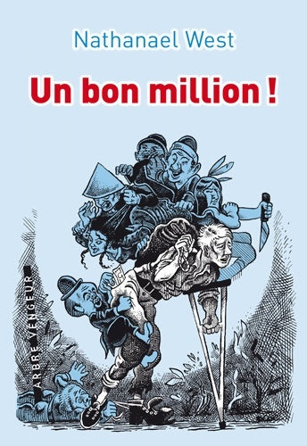 Livrenpoche : Un bon million ! : Ou Le démembrement de Lemuel Pitkin - Nathanaël West - Livre