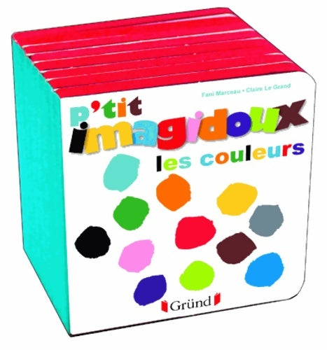 Livrenpoche : P'tit imagidoux les couleurs - Fani Marceau - Livre