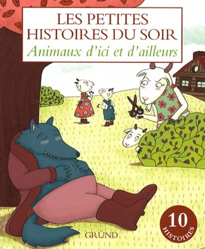 Livrenpoche : ANIMAUX D'ICI ET D'AILLEURS - Collectif - Livre