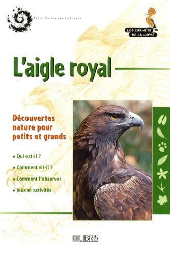 Livrenpoche : L'aigle royal - Anne Pinchart - Livre