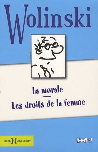Livrenpoche : La morale - les droits de la femme - Georges Wolinski - Livre