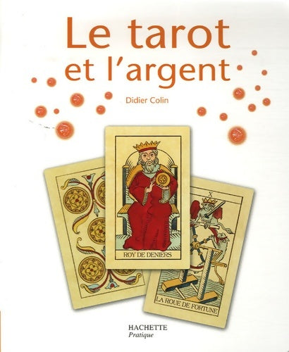 Livrenpoche : Le tarot et l'argent - Didier Colin - Livre