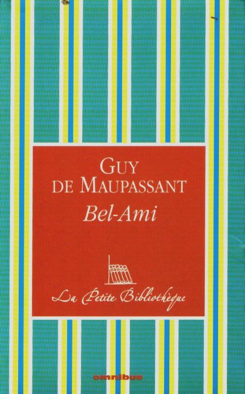 Livrenpoche : Bel-ami - Guy De Maupassant - Livre
