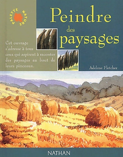 Livrenpoche : Peindre Des Paysages - Adelene Fletcher - Livre