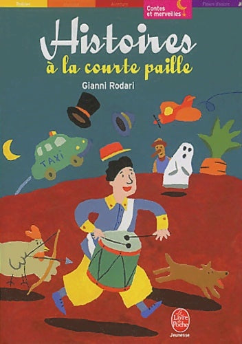 Livrenpoche : Histoires à la courte paille - Gianni Rodari - Livre