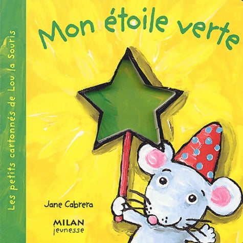 Livrenpoche : Mon étoile verte - Jane Cabrera - Livre