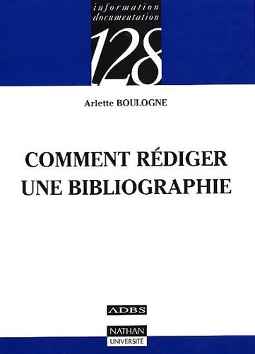 Livrenpoche : Comment rédiger une bibliographie - Arlette Boulogne - Livre