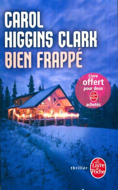 Livrenpoche : Bien frappé - Carol Higgins Clark - Livre
