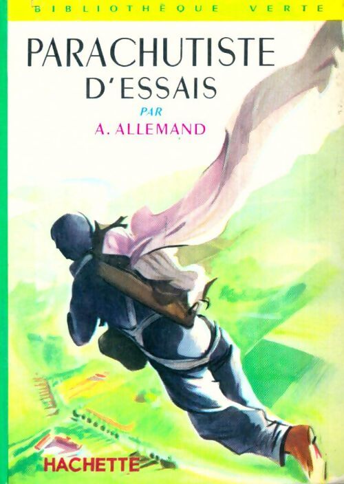 Parachutiste d'essais - André Allemand - Livre