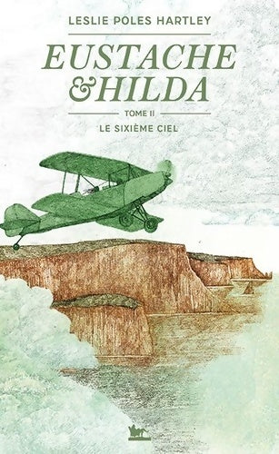 Livrenpoche : Eustache et Hilda : Le Sixième Ciel - Leslie Poles Hartley - Livre