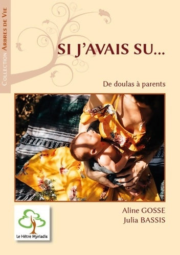 Livrenpoche : Si j'avais su... : De doulas à parents - Aline Gosse - Livre