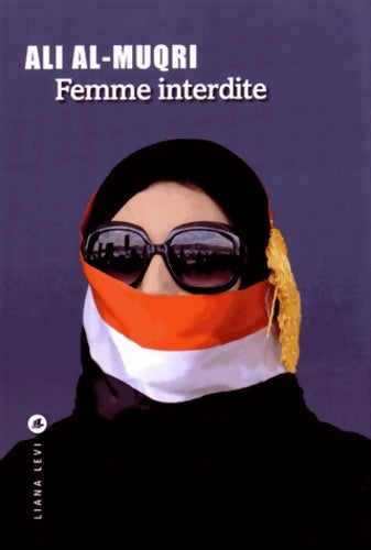 Livrenpoche : Femme interdite - AL-MUQRI ALI - Livre