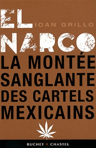 Livrenpoche : EL NARCO - GRILLO IOAN - Livre