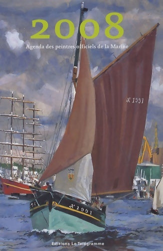 Livrenpoche : AED AGENDA 2008 PEINTRES DE LA MARINE - Collectif - Livre