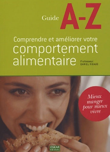 Livrenpoche : Comprendre et améliorer votre comportement alimentaire - Daniel Rigaud - Livre