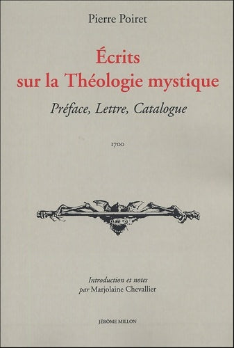 Livrenpoche : Ecrits sur la Théologie mystique : Préface ; Lettre ; Catalogue - Pierre Poiret - Livre