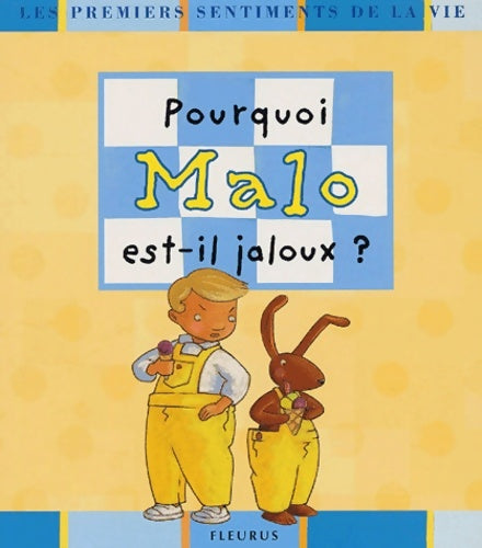 Livrenpoche : Pourquoi Malo est-il jaloux ? - Karine-Marie Amiot - Livre