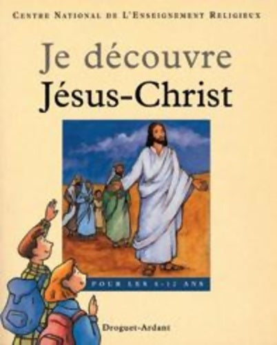 Livrenpoche : JE Découvre JESUS-CHRIST - RELIE - C. N. E. R. - Livre