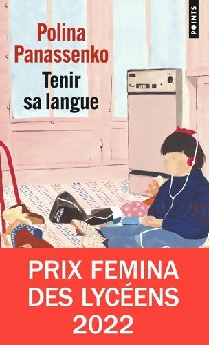 Livrenpoche : Tenir sa langue : Prix Femina des Lycéens 2022 - Polina Panassenko - Livre