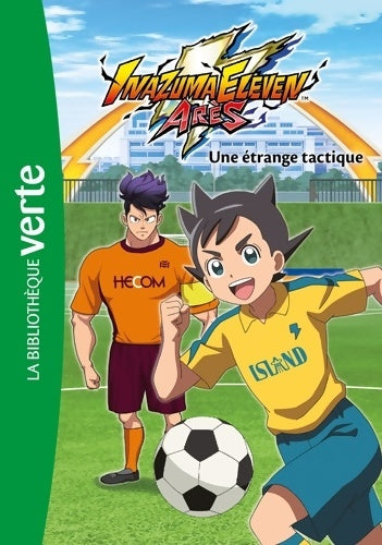 Livrenpoche : Inazuma Eleven 02 - Une étrange tactique - LEVEL-5 - Livre